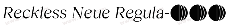 Reckless Neue Regula字体转换